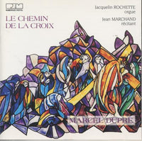 Marcel Dupre: Le Chemin De La Croix