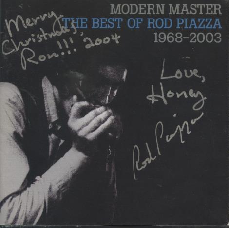 Rod Piazza: Modern Master: The Best Of Rod Piazza 1968-2003 Signed Disc 1 Only