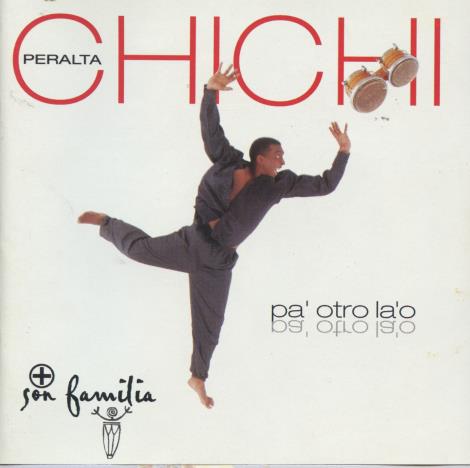 Chichi Peralta + Son Familia: Pa' Otro La'o
