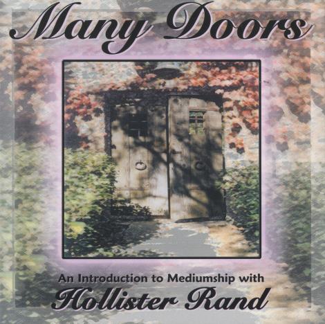 Hollister Rand: Many Doors: An Introduction To Mediumship