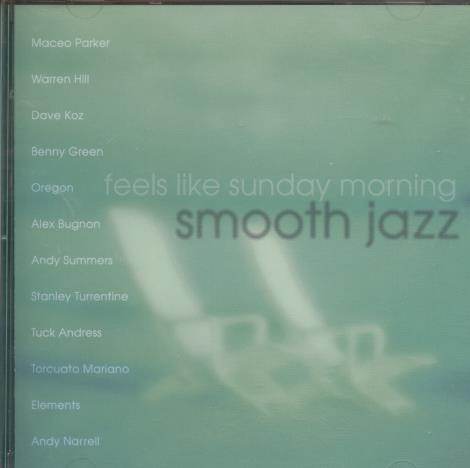 Feels Like Sunday Morning: Smooth Jazz