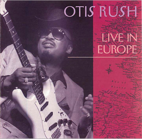 Otis Rush: Live In Europe