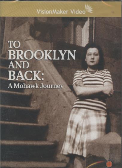 To Brooklyn And Back: A Mohawk Journey