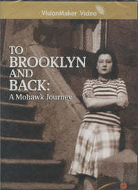 To Brooklyn And Back: A Mohawk Journey