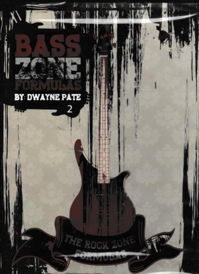Bass Zone Formulas By Dwayne Pate 2: The Rock Zone Formulas – NeverDieMedia