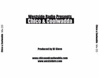 Chico & Coolwadda: Mix CD 14-Track Promo w/ Back Artwork