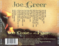 Joe Greer: Too Close To The Flame