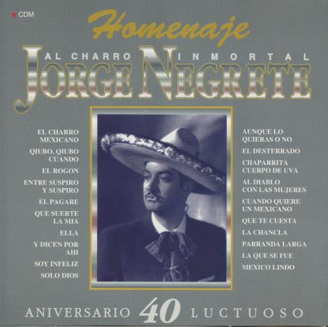 Jorge Negrete: Homenaje: Al Charro Inmortal