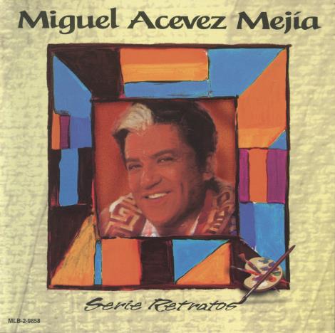 Miguel Aceves Mejia: Inmortales