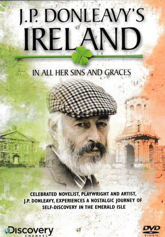 J.P. Donleavy's Ireland: In All Her Sins And Graces