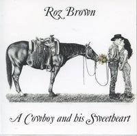Roz Brown: A Cowboy And His Sweetheart