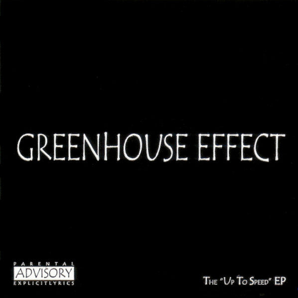 Greenhouse Effect: The Up To Speed EP