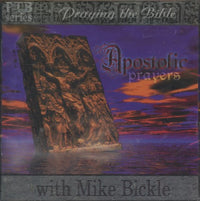 Mike Bickle: Apostolic Prayers - NeverDieMedia