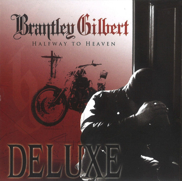 Brantley Gilbert: Halfway To Heaven Deluxe
