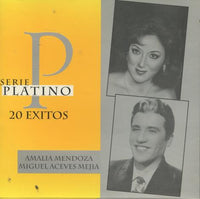 Amalia Mendoza / Miguel Aceves Mejia: Serie Platino: 20 Exitos