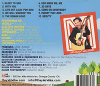 Mr. Mike: Glory To God