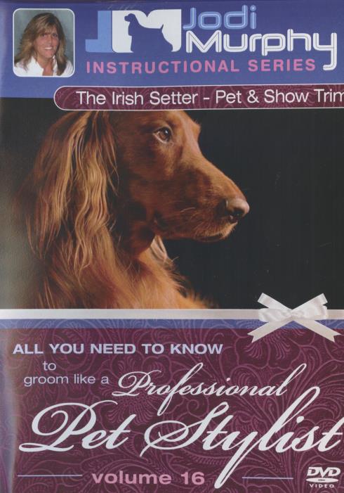 Professional Pet Stylist: The Irish Setter Vol. 16