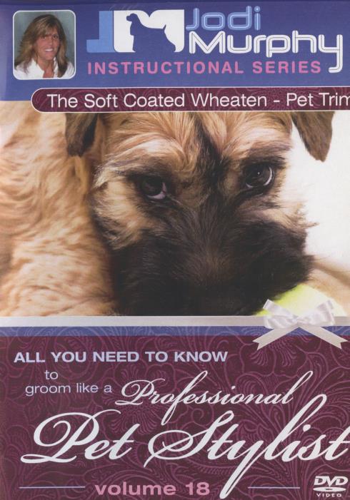 Professional Pet Stylist: The Soft Coated Wheaten Terrier: Pet Trim Vol. 18