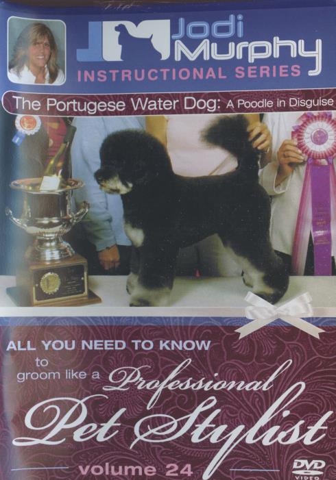 Professional Pet Stylist: The Portuguese Water Dog: A Poodle In Disguise Vol. 24