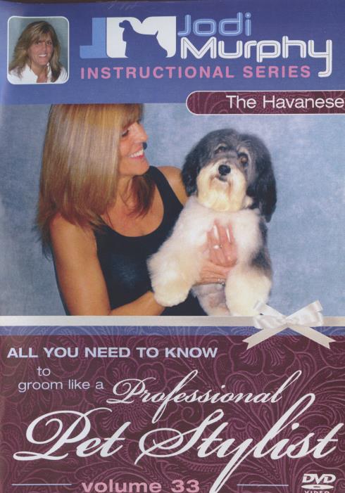 Professional Pet Stylist: The Havanese Vol. 33