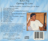 Robert Frey: Opening To Love