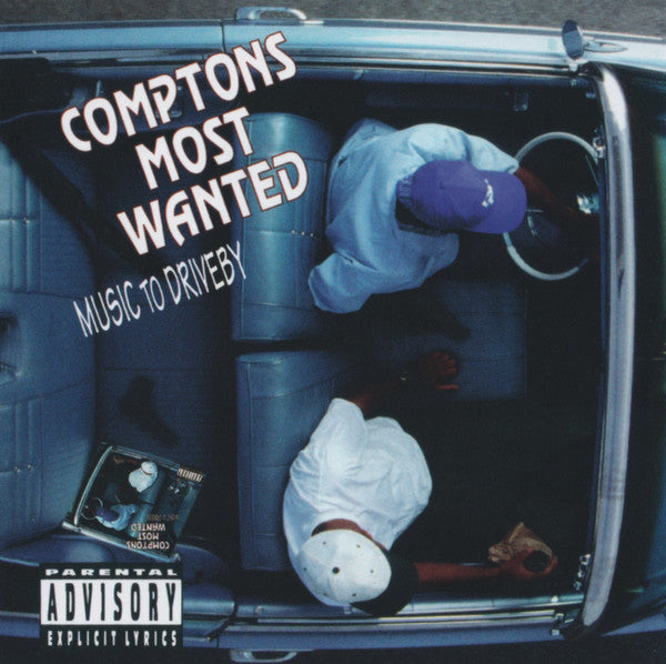 Comptons Most Wanted: Music To Driveby