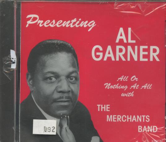 Al Garner With The Merchants Band: All Or Nothing At All