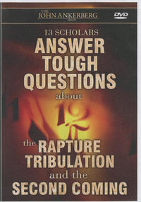 13 Scholars Answer Tough Questions About The Rapture Tribulation And The Second Coming 2-Disc Set