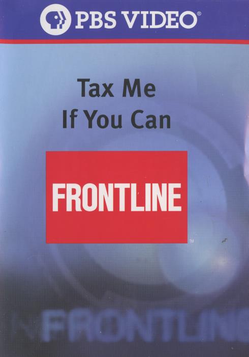 Frontline: Tax Me If You Can