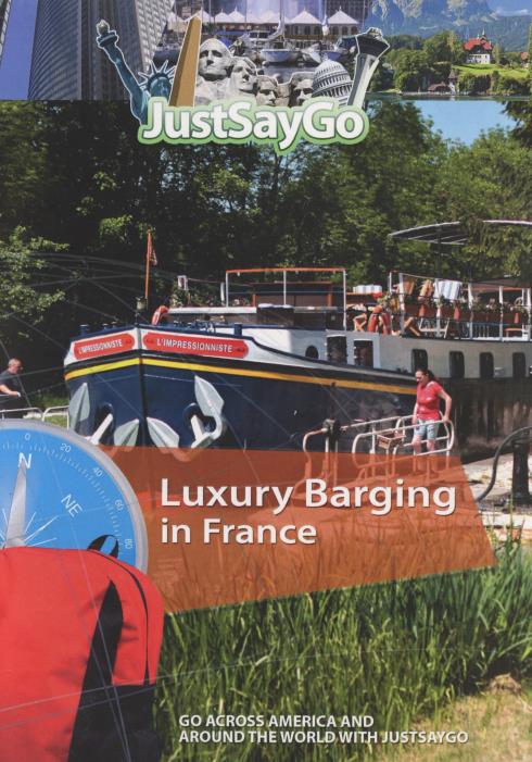 JustSayGo: Luxury Barging In France