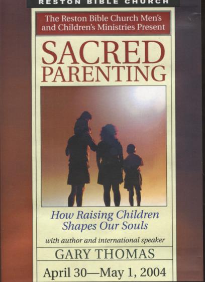 Sacred Parenting: How Raising Children Shapes Our Souls 4-Disc Set