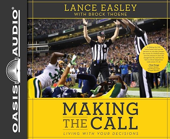 Making The Call: Living With Your Decisions Unabridged