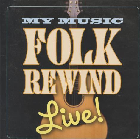 My Music: Folk Rewind Live! - NeverDieMedia