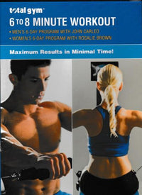 Total Gym: 6 To 8 Minute Workout