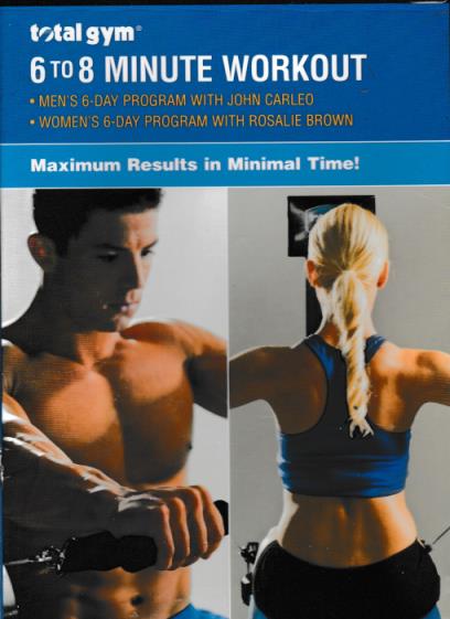Total Gym: 6 To 8 Minute Workout