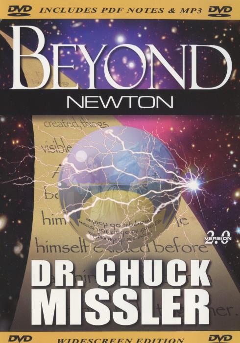 Beyond Newton By Dr. Chuck Missler