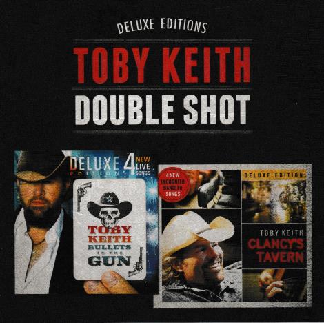 Toby Keith: Double Shot Deluxe 2-Disc Set – NeverDieMedia