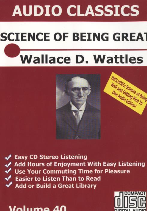 Science Of Being Great: Wallace D. Wattles