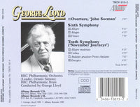 George Lloyd: Overture, John Socman / Sixth Symphony / Tenth Symphony