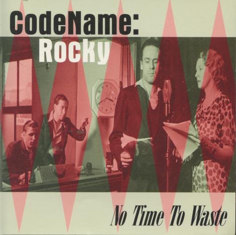 CodeName:Rocky: No Time To Waste