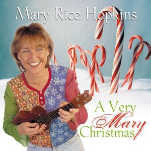 Mary Rice Hopkins: A Very Mary Christmas