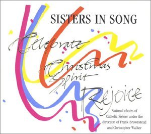 Sisters In Song: Celebrate!, Christmas Spirit, Rejoice! 3-Disc Set