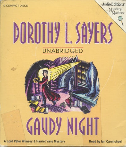 Gaudy Night: The Lord Peter Wimsey Mysteries Book 12 Unabridged 12-Disc Set