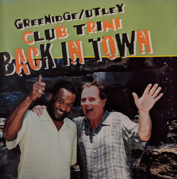 Greenidge / Utley: Club Trini Back In Town