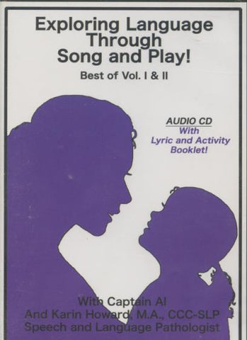 Exploring Language Through Song And Play! Best Of Vol. I & II