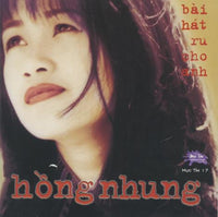Hong Nhung: Bai Hat Ru Cho Anh