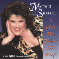Marsha Stevens: I Will Not Behave Like Prey Signed