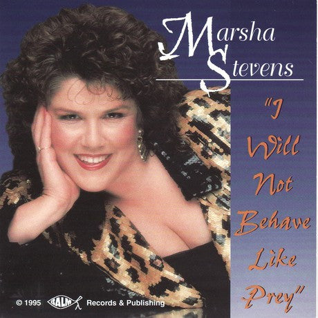 Marsha Stevens: I Will Not Behave Like Prey Signed