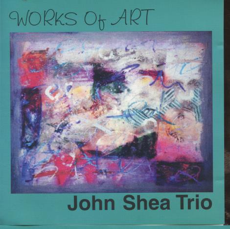 John Shea Trio: Works Of Art