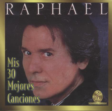 Raphael: Mis 30 Mejores Canciones 2-Disc Set
